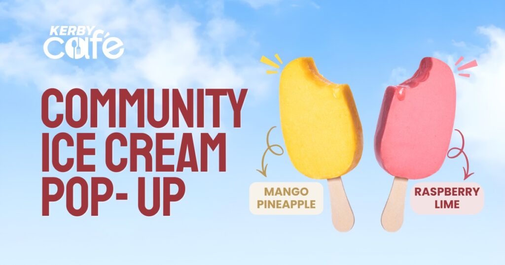 community ice cream pop- up at the Kerby Cafe